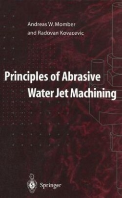 Principles of Abrasive Water Jet Machining