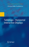 Tabletops - Horizontal Interactive Displays