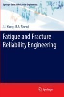 Fatigue and Fracture Reliability Engineering