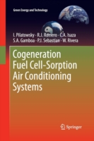 Cogeneration Fuel Cell-Sorption Air Conditioning Systems