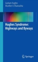 Hughes Syndrome: Highways and Byways