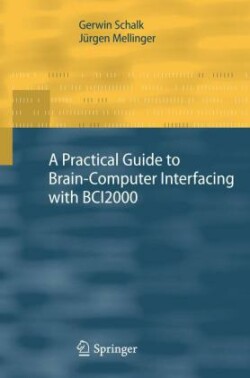 Practical Guide to Brain–Computer Interfacing with BCI2000