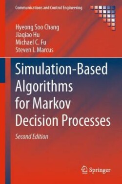 Simulation-Based Algorithms for Markov Decision Processes