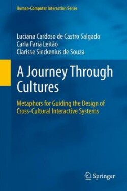 Journey Through Cultures Metaphors for Guiding the Design of Cross-Cultural Interactive Systems