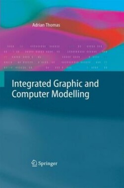 Integrated Graphic and Computer Modelling