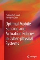 Optimal Mobile Sensing and Actuation Policies in Cyber-physical Systems