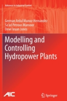 Modelling and Controlling Hydropower Plants