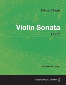 Violin Sonata Op.82 - For Violin and Piano