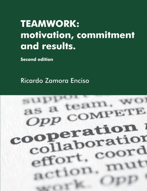 Teamwork: Motivation, Commitment and Results.