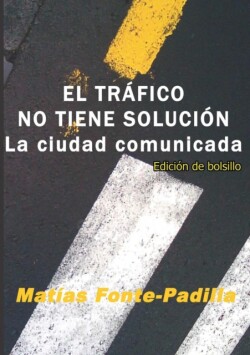 TRAFICO NO TIENE SOLUCION. Ed. Bolsillo