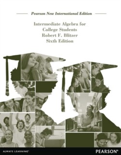 Intermediate Algebra for College Students Pearson New International Edition, plus MyMathLab without eText