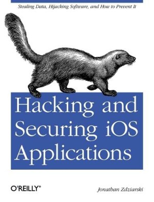 Hacking and Securing IOS Applications