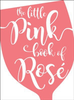 Little Pink Book of Rosé