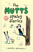 Mutts Spring Diaries