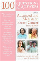 100 Questions  &  Answers About Advanced  &  Metastatic Breast Cancer