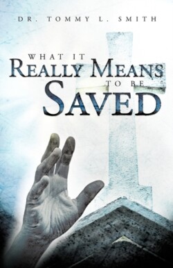 What It Really Means To Be Saved