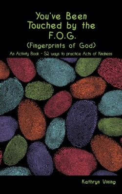 You've Been Touched by the F.O.G. (Fingerprints of God)