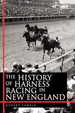 History of Harness Racing in New England