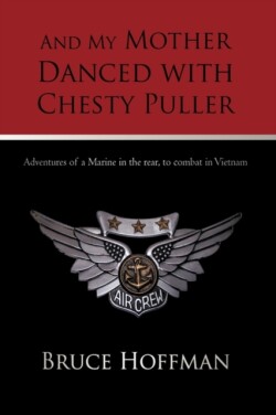 And My Mother Danced with Chesty Puller