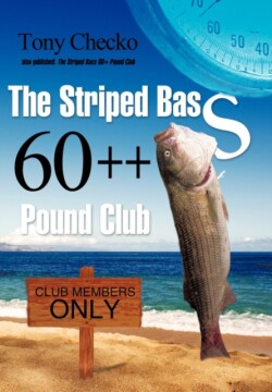 Striped Bass 60++ Pound Club