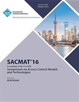 SACMAT 16 ACM Symposium on Access Control Models and Technologies