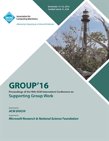 GROUP 16 ACM Conference on Supporting Group Work