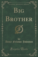 Big Brother (Classic Reprint)