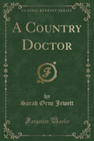 Country Doctor (Classic Reprint)