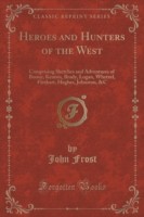 Heroes and Hunters of the West