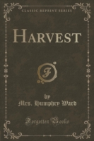 Harvest (Classic Reprint)