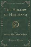 Hollow of Her Hand (Classic Reprint)