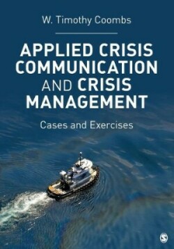 Applied Crisis Communication and Crisis Management