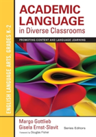 Academic Language in Diverse Classrooms: English Language Arts, Grades K-2