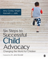 Six Steps to Successful Child Advocacy