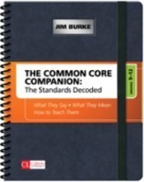 Common Core Companion: The Standards Decoded, Grades 9-12 What They Say, What They Mean, How to Teach Them