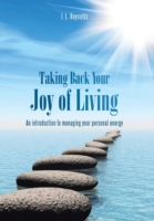 Taking Back Your Joy of Living