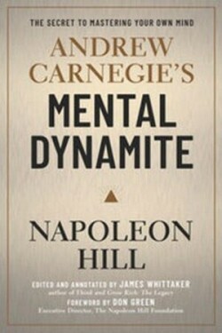 Andrew Carnegie's Mental Dynamite