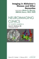 Imaging in Alzheimer's Disease and Other Dementias, An Issue of Neuroimaging Clinics