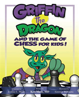 Griffin the Dragon and the Game of Chess for Kids