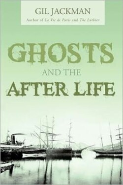 Ghosts and the After Life