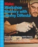 Workshop Mastery with Jimmy DiResta