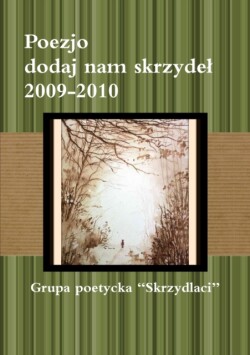 Poezjo Dodaj Nam Skrzydel 2009-2010