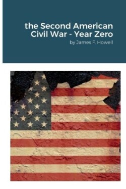 Second American Civil War - Year Zero