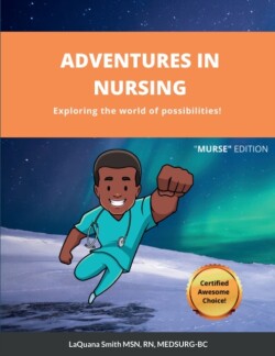 Adventures in Nursing