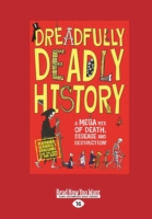 Dreadfully Deadly History