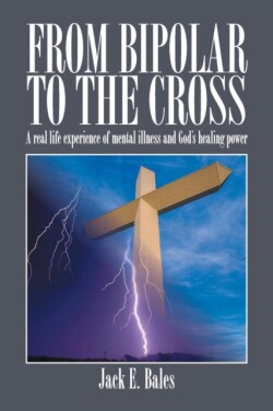 From Bipolar To The Cross