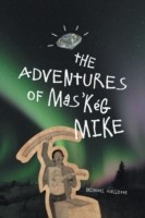 Adventures of Mas'keg Mike