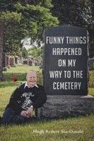 Funny Things Happened on My Way to the Cemetery