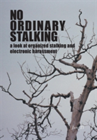 No Ordinary Stalking