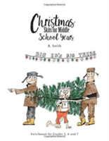 Christmas Skits for Middle School Years Enrichment for Grades 5, 6 and 7
